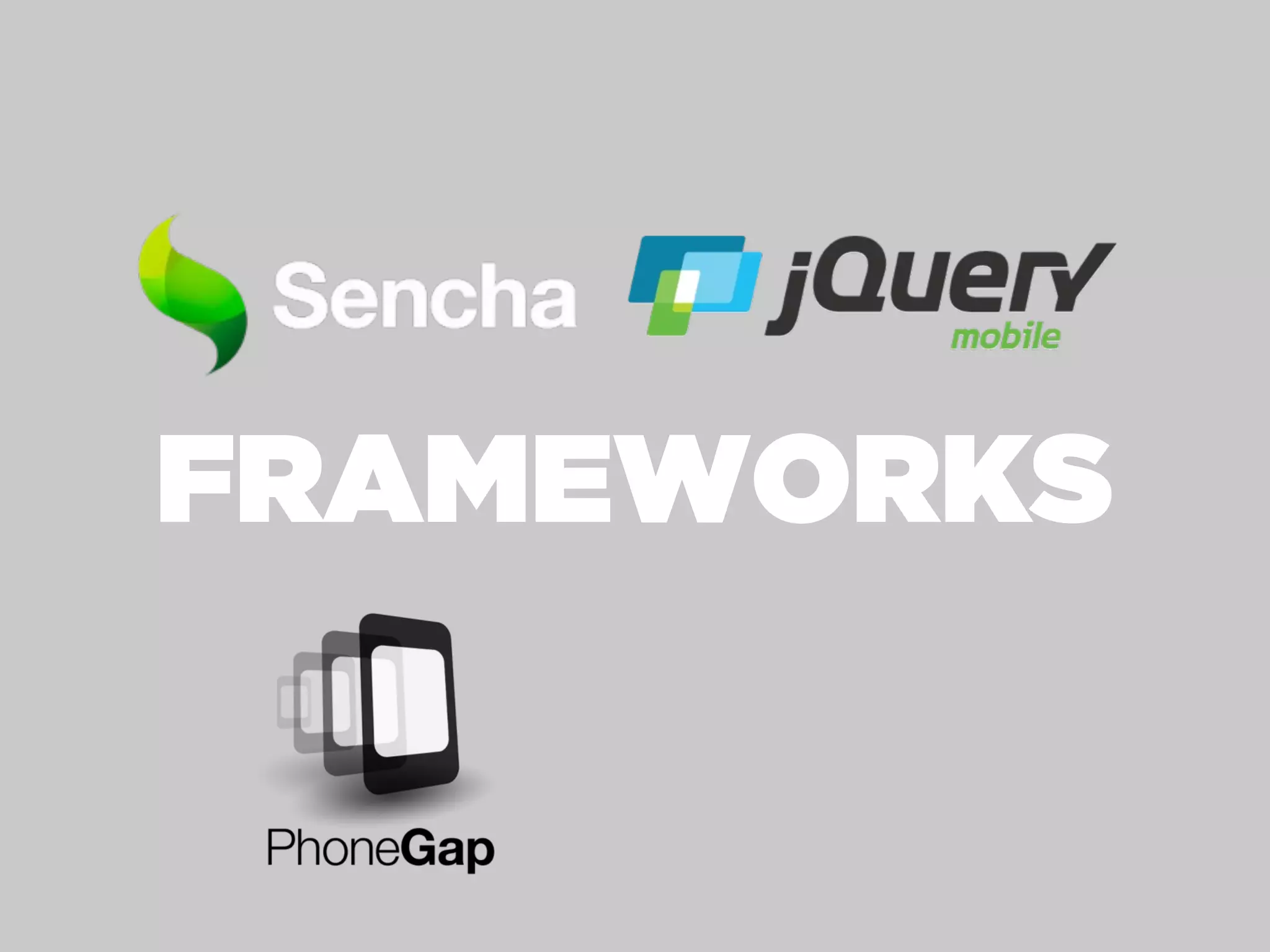 FRAMEWORKS
 