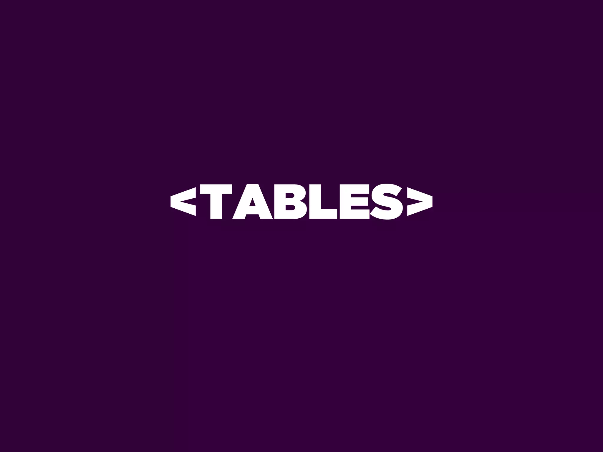 <TABLES>
 