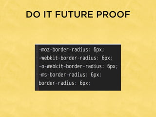 DO IT FUTURE PROOF
 