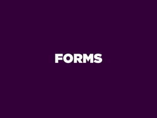 FORMS
 