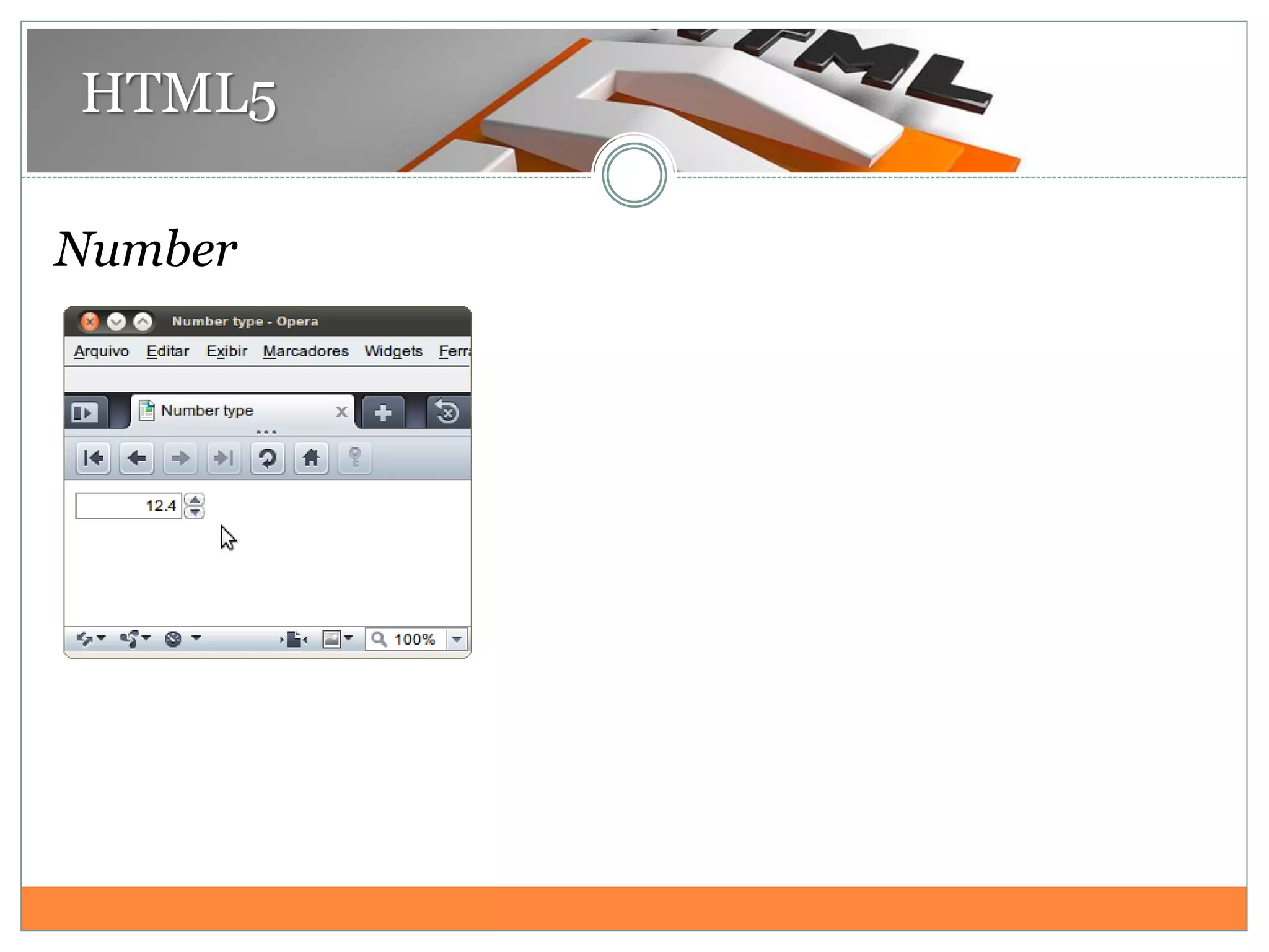 HTML5
Number
 