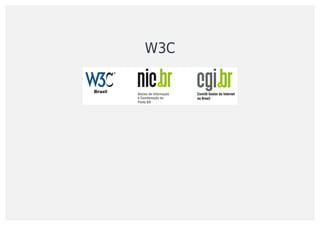 W3C
 