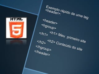 Html5 Primeiros Passos! 
