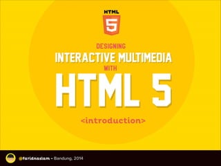 Multimedia Interaktif - HTML5 Introduction 