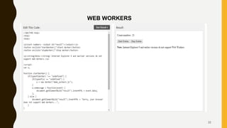 WEB WORKERS
32
 
