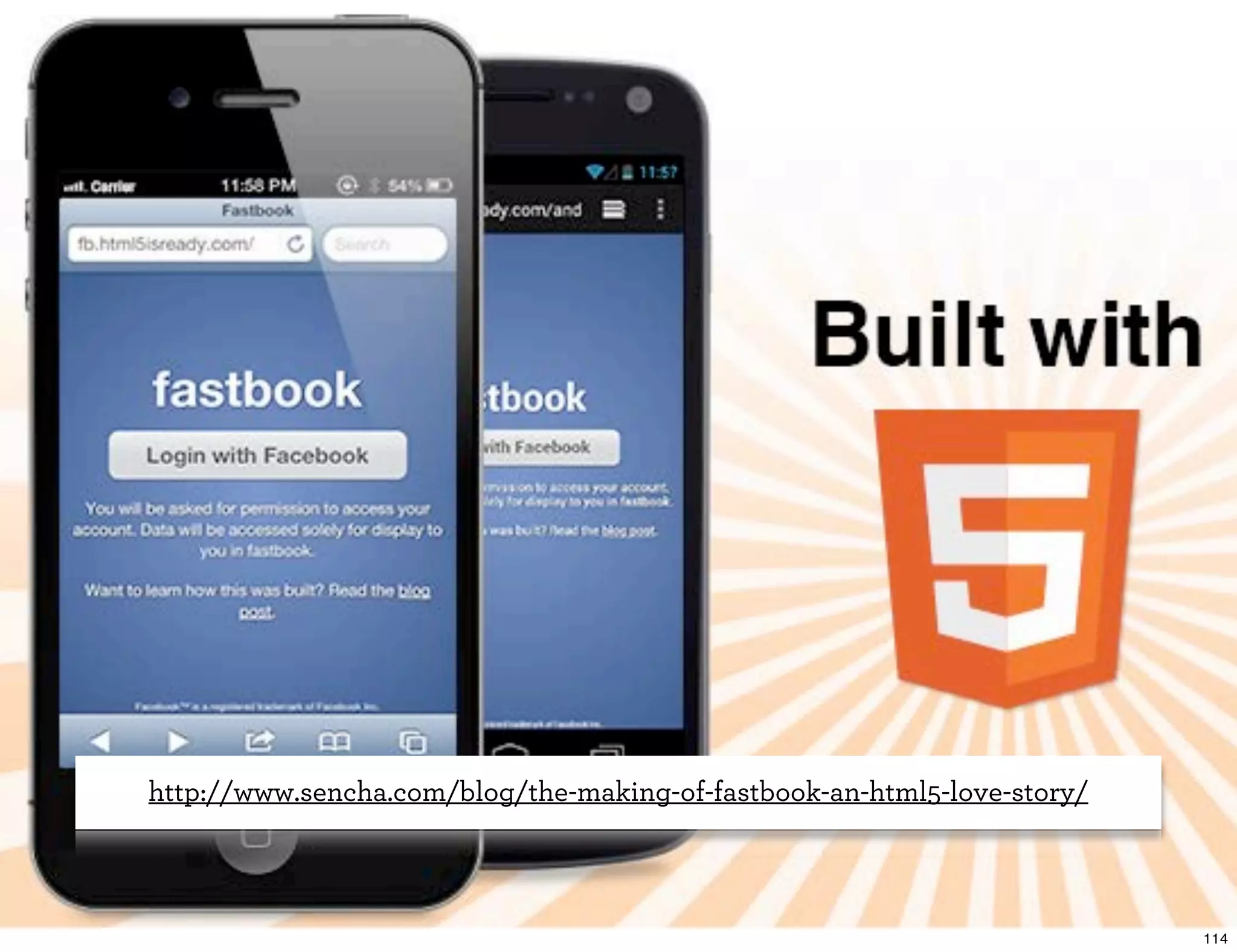 http://www.sencha.com/blog/the-making-of-fastbook-an-html5-love-story/ 114 