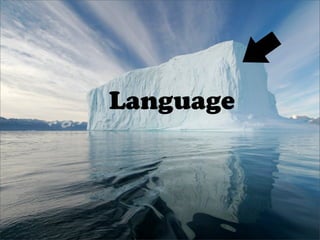 Language
 