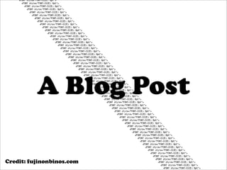 A Blog Post

Credit: fujinonbinos.com
 
