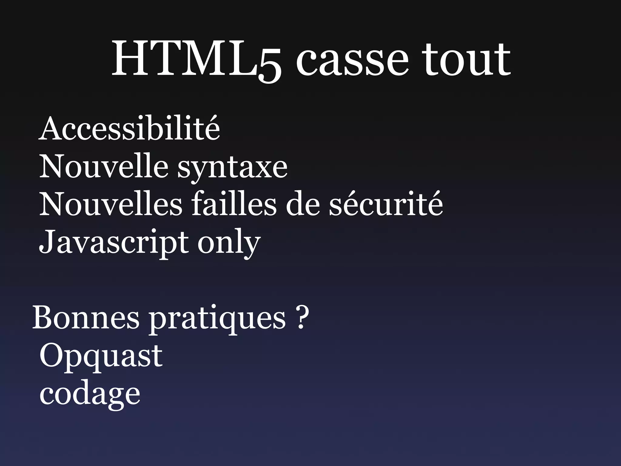 HTML5 casse tout Accessibilité 