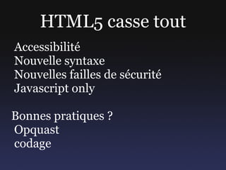 HTML5 casse tout Accessibilité 