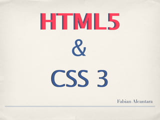 HTML5 & CSS 3