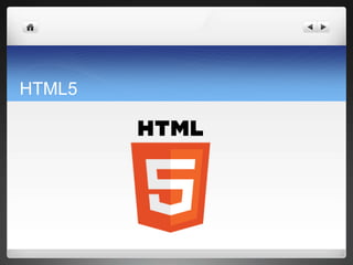 HTML5
 