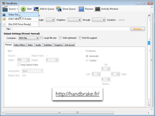 http://handbrake.fr/


         88
 
