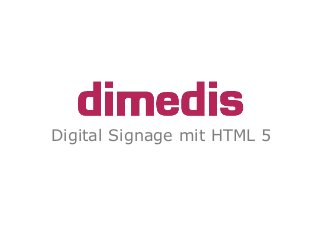 Digital Signage mit HTML 5
 