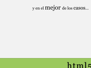 HTML5 Enfoque Semantico