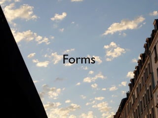 Forms
 
