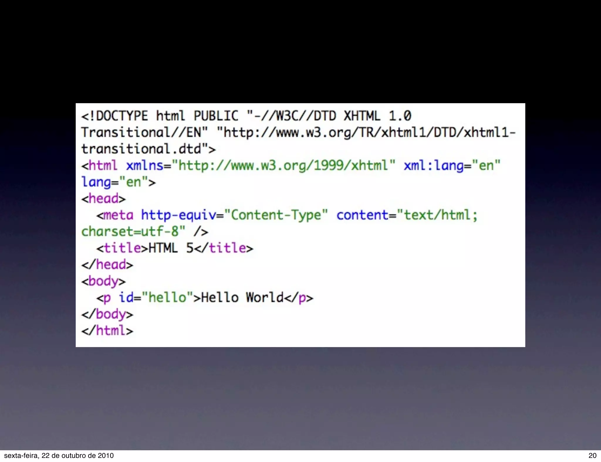 20sexta-feira, 22 de outubro de 2010 