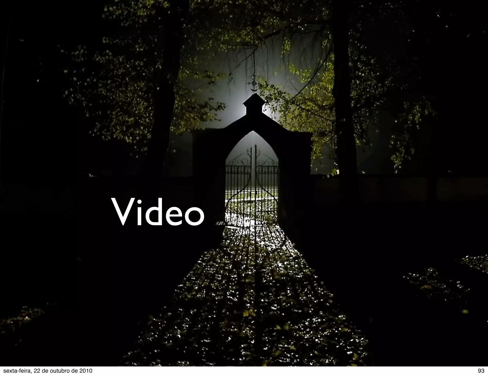 Video 93sexta-feira, 22 de outubro de 2010 