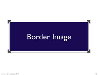 Border Image
138sexta-feira, 22 de outubro de 2010
 