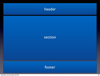 header
footer
section
39sexta-feira, 22 de outubro de 2010
 