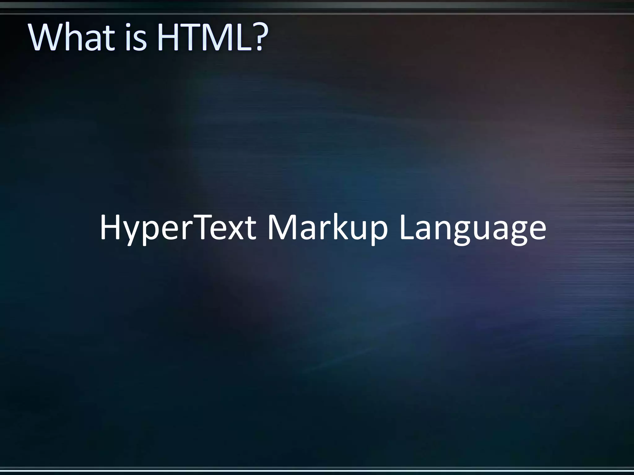 HyperText Markup Language 