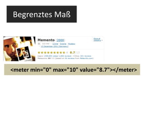 Begrenztes Maß <meter min="0" max="10" value="8.7"></meter> 
