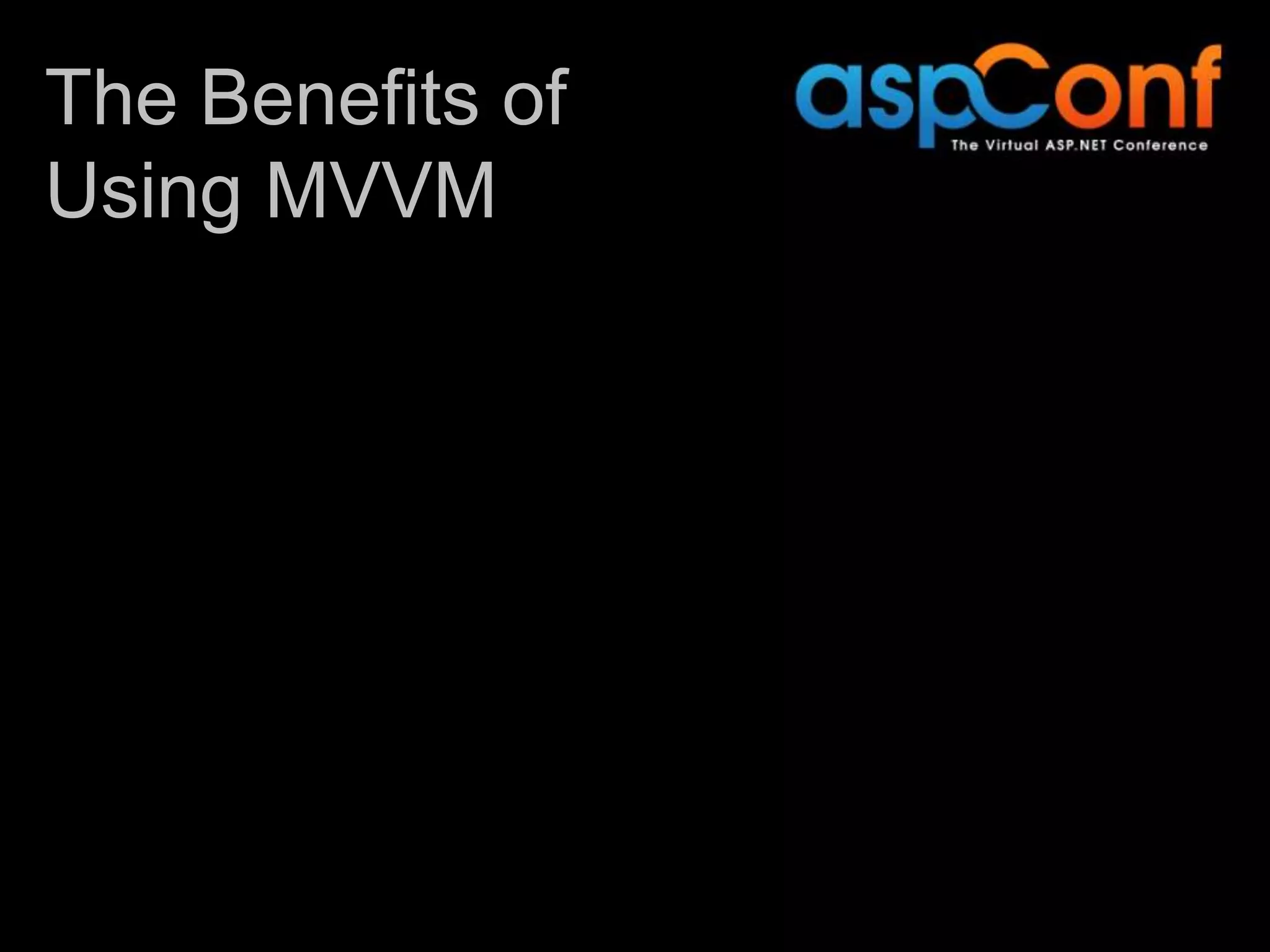The Benefits of Using MVVM 