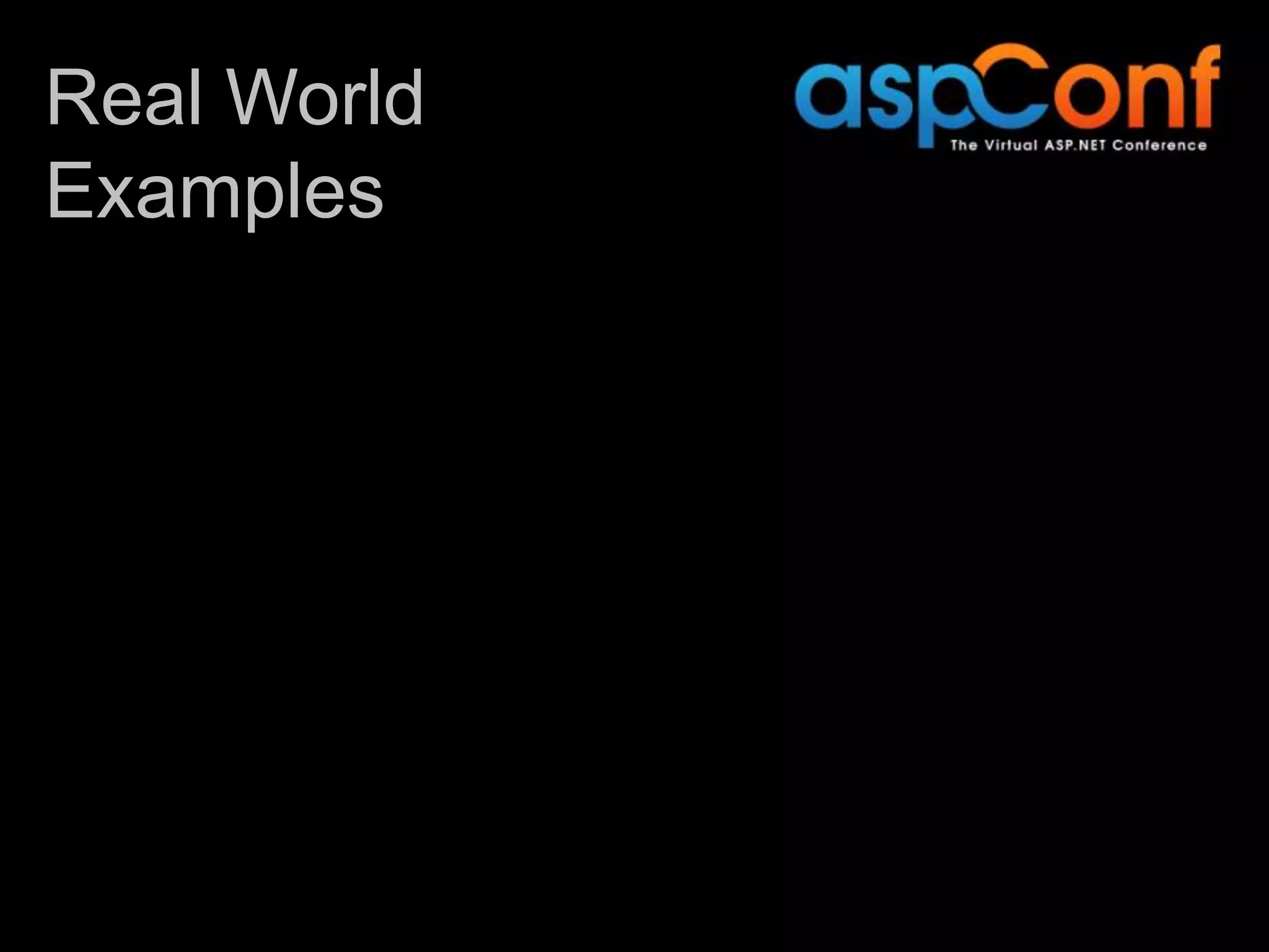 Real World Examples 