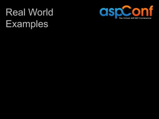Real World
Examples
 