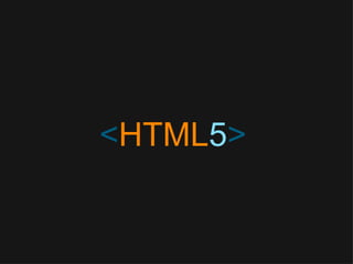 < HTML 5 > 