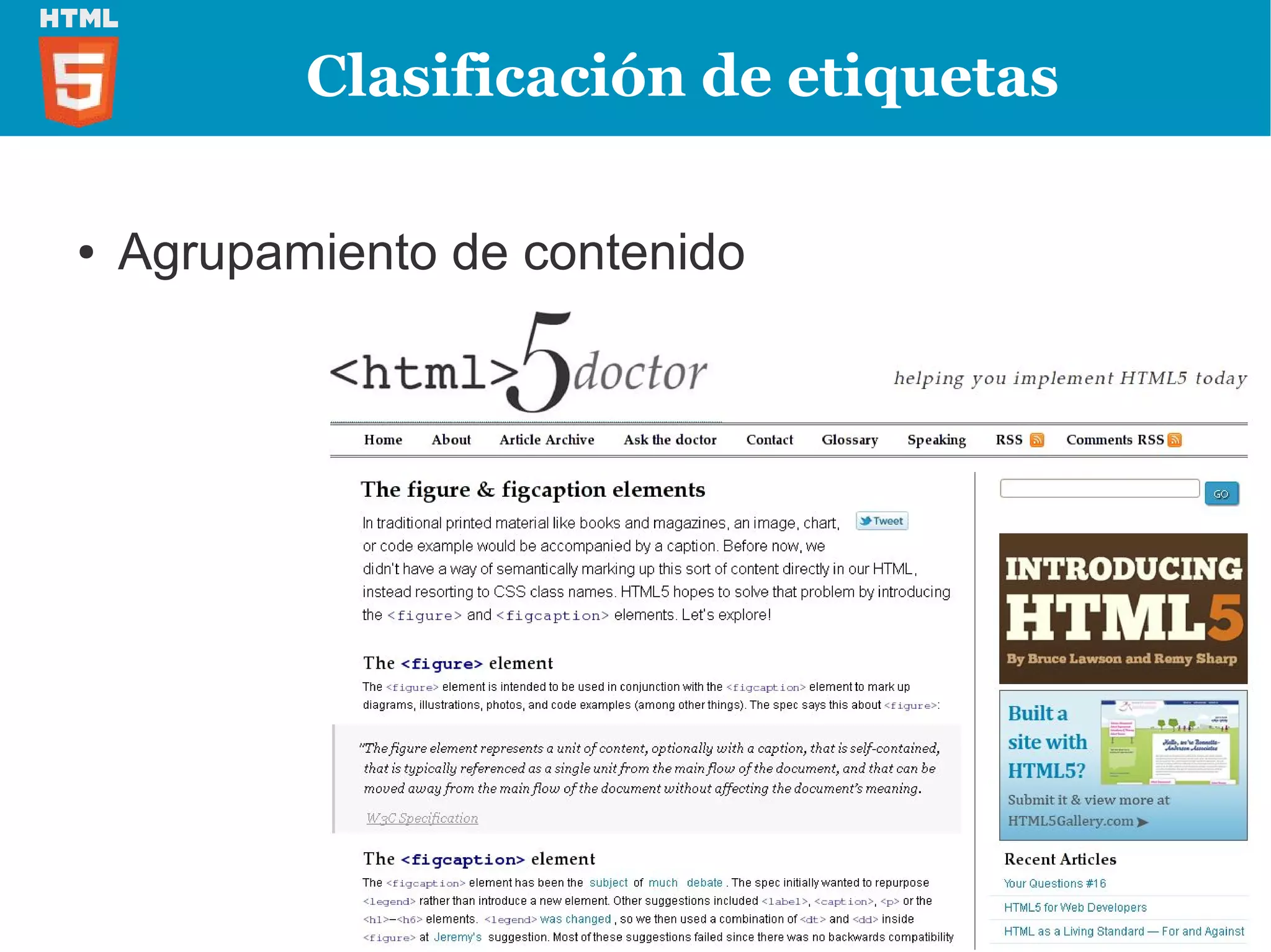 Clasificación de etiquetas

●   Agrupamiento de contenido
 