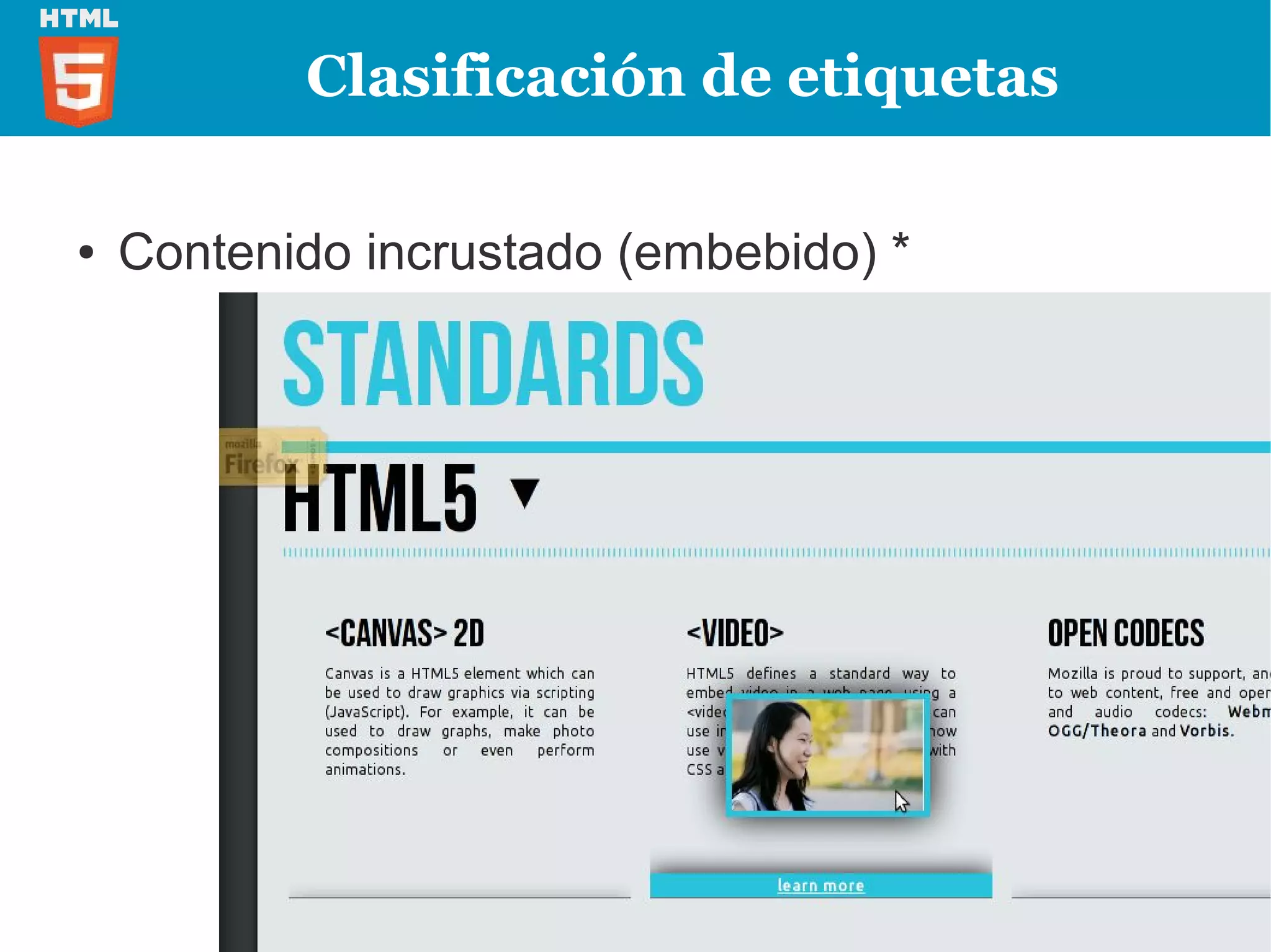 Clasificación de etiquetas

●   Contenido incrustado (embebido) *
 