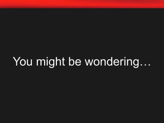 What’s new in HTML 5?4. Geolocation	 Opportunities:Social / sharing / collaboration 