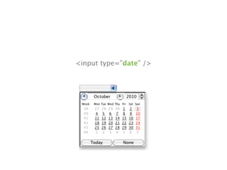 <input type=”date” />
 