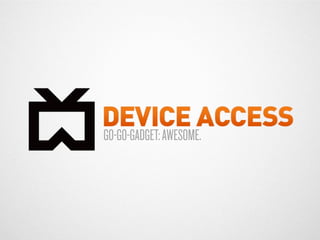 GO-GO-GADGET: AWESOME.
 