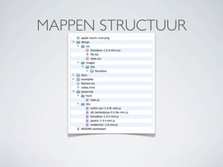 MAPPEN STRUCTUUR
 