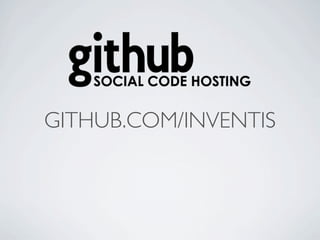 GITHUB.COM/INVENTIS
 