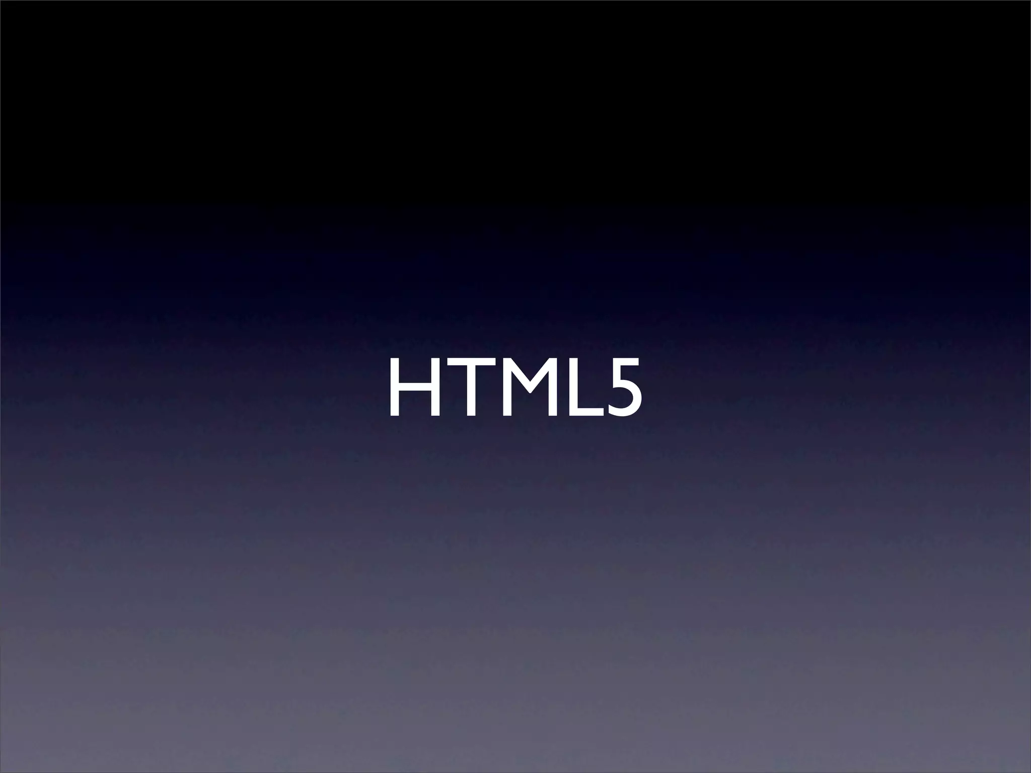 HTML5
 