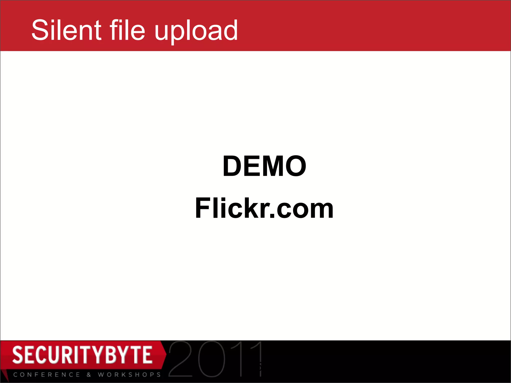 Silent file upload



                DEMO
              Flickr.com




                     25
 