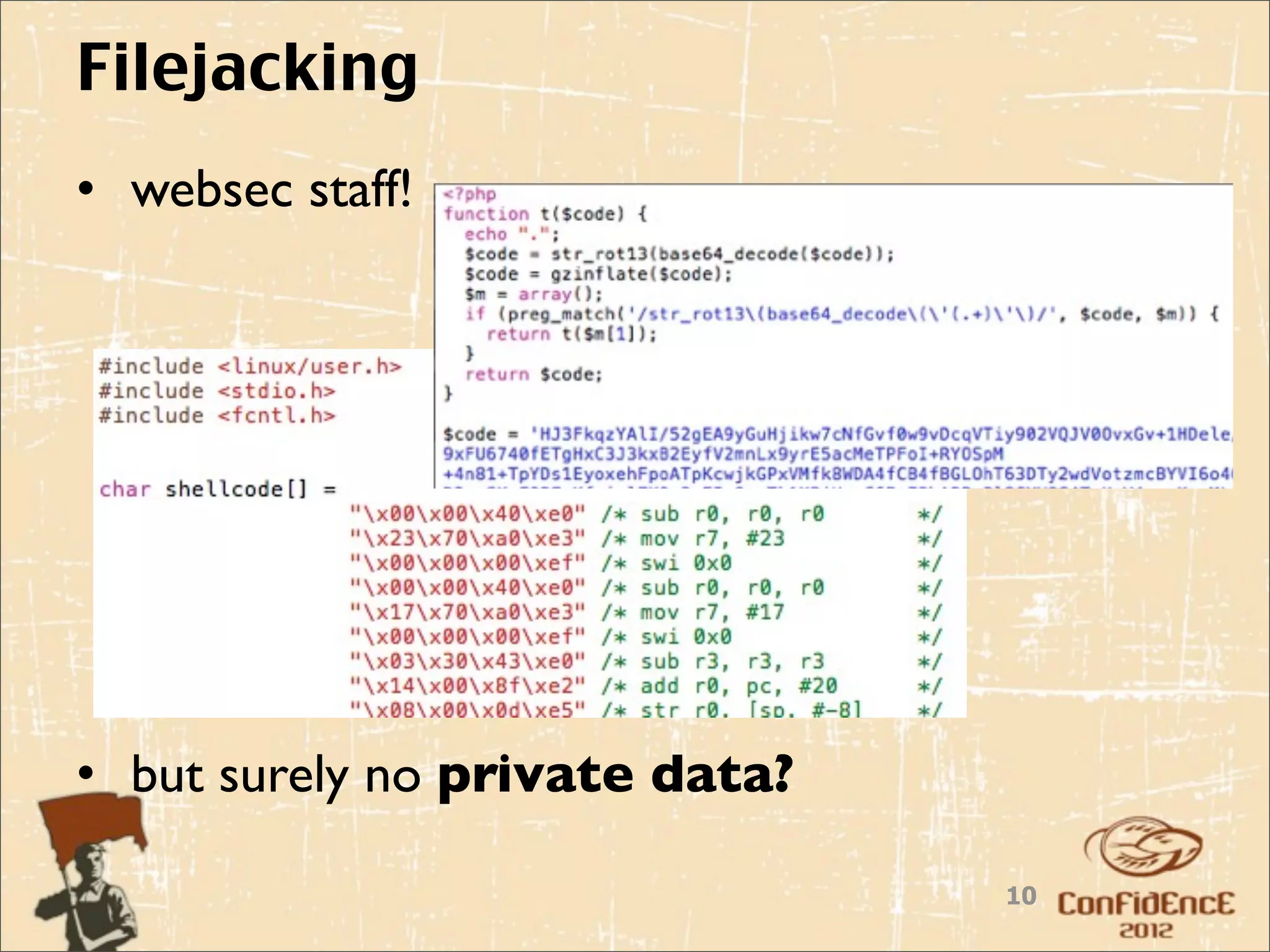 Filejacking
• websec staff!




• but surely no private data?

                                10
 