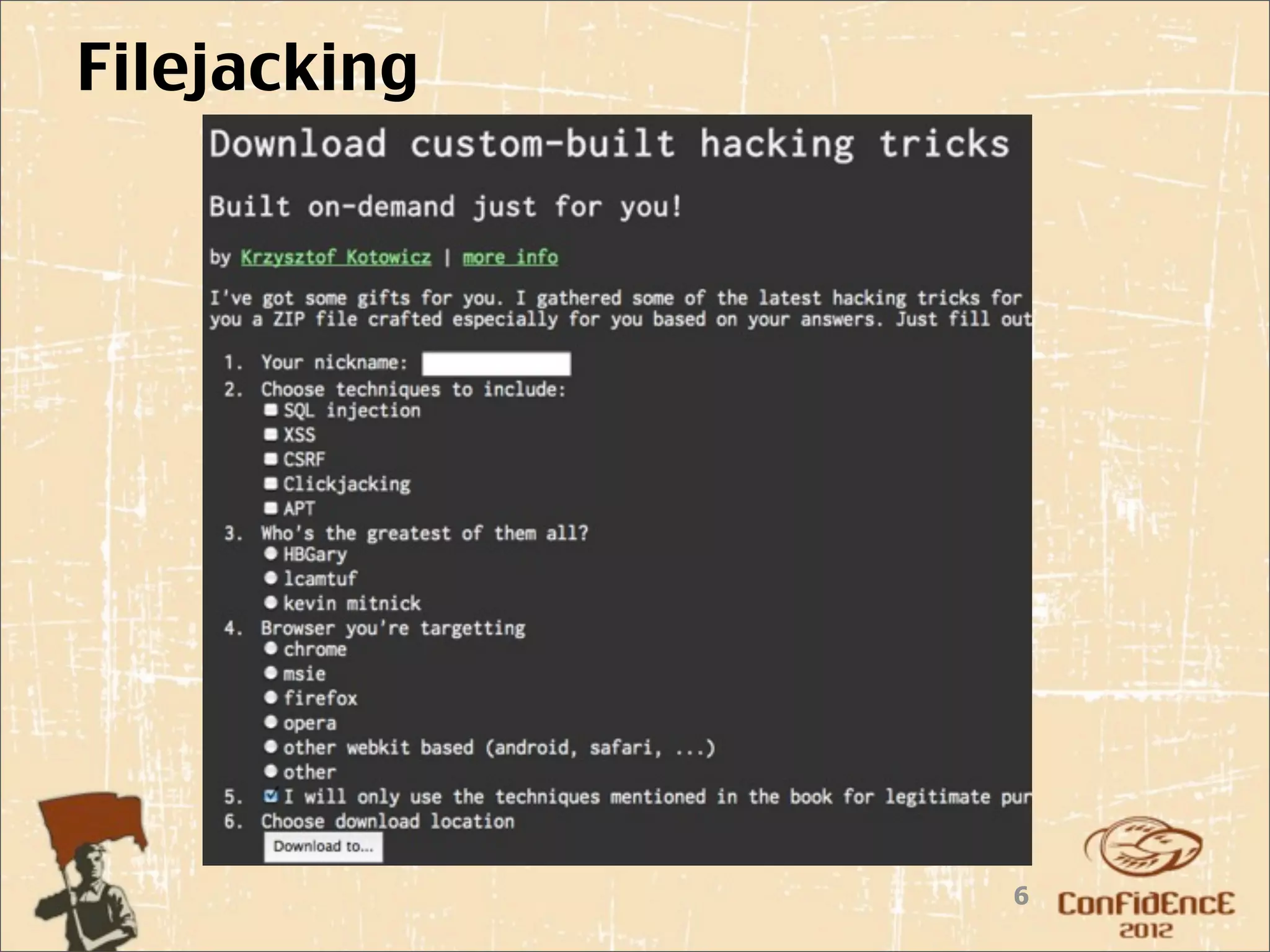 Filejacking




              6
 
