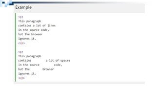 HTML Text Size
 The font-size property defines the text size for an HTML
element:
 