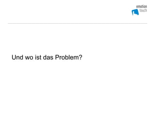 Und wo ist das Problem?
 