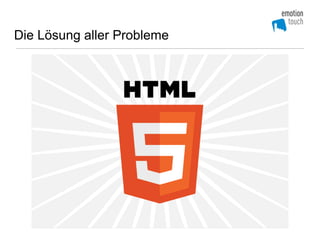 Die Lösung aller Probleme
 