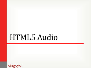 HTML5 Audio
 
