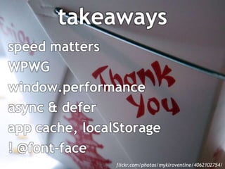 Thanks to…Max FirtmanTony GentilcorePaul IrishBrad NeubergKyle ScholzLindsey SimonAnnie Sullivanflickr.com/photos/robertvega/3944132320/