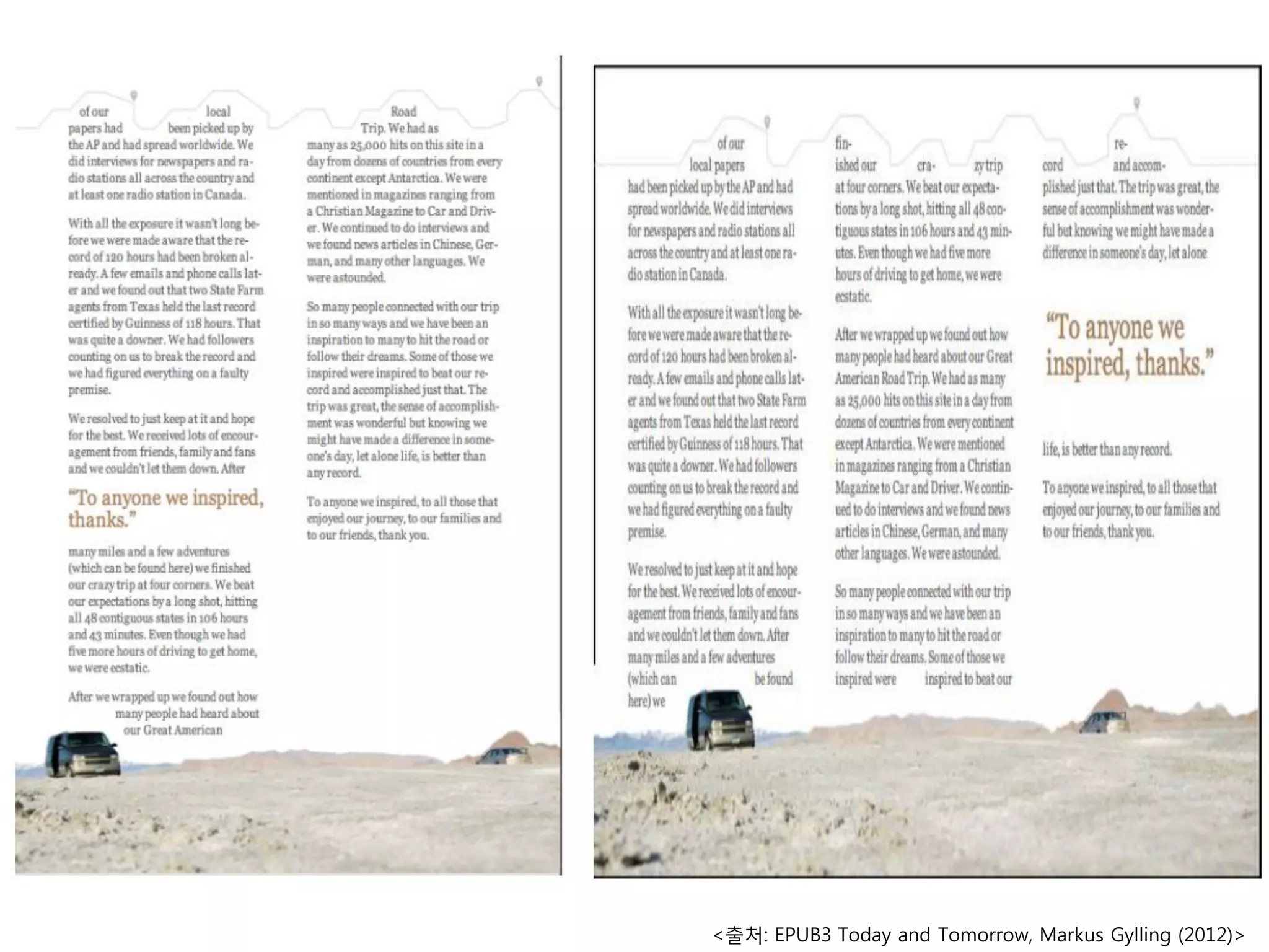 <출처: EPUB3 Today and Tomorrow, Markus Gylling (2012)>

 