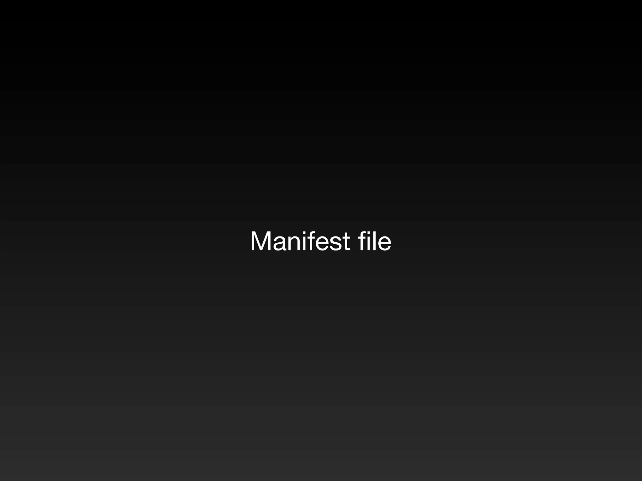 Manifest ﬁle 