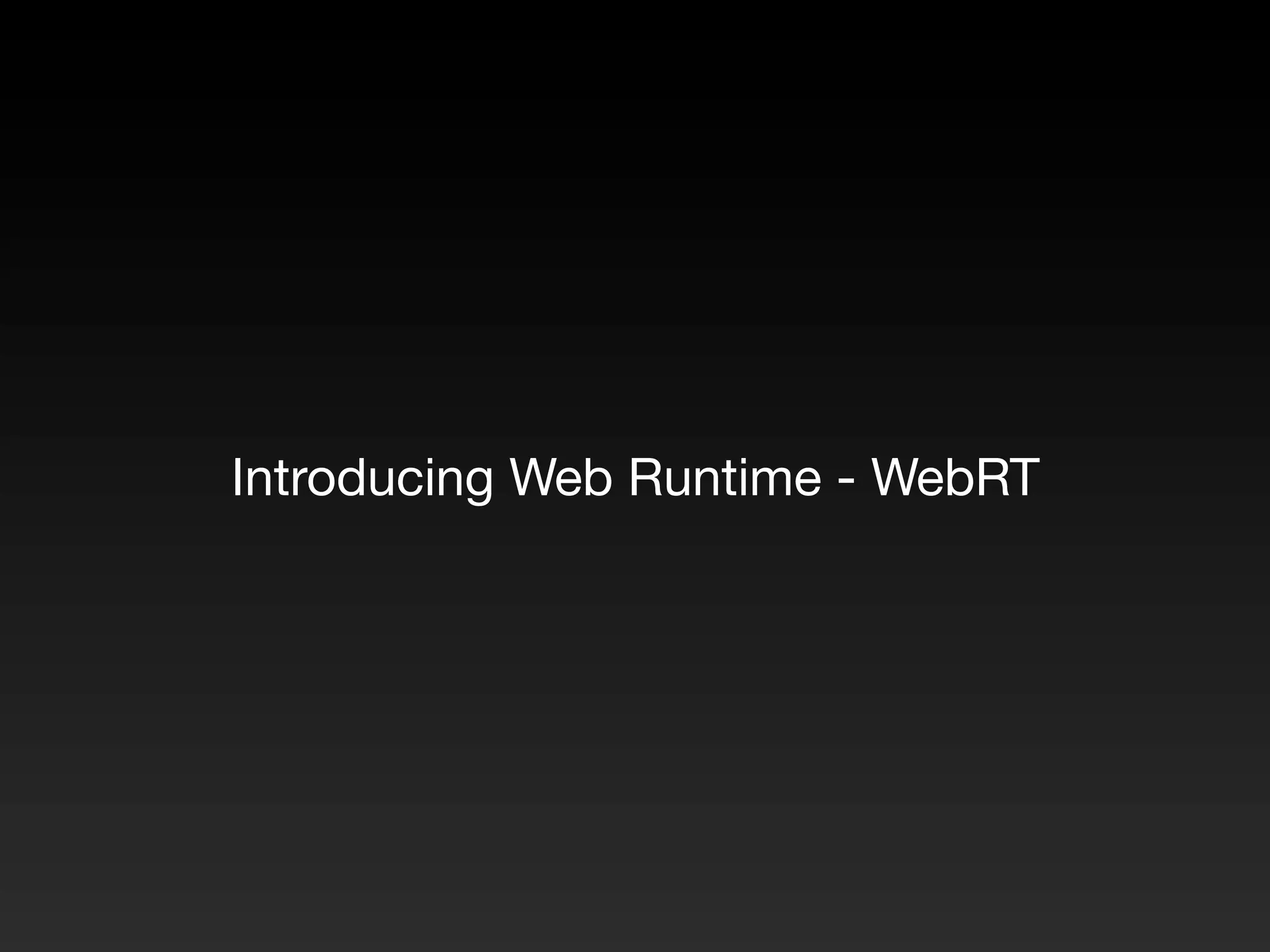 Introducing Web Runtime - WebRT 