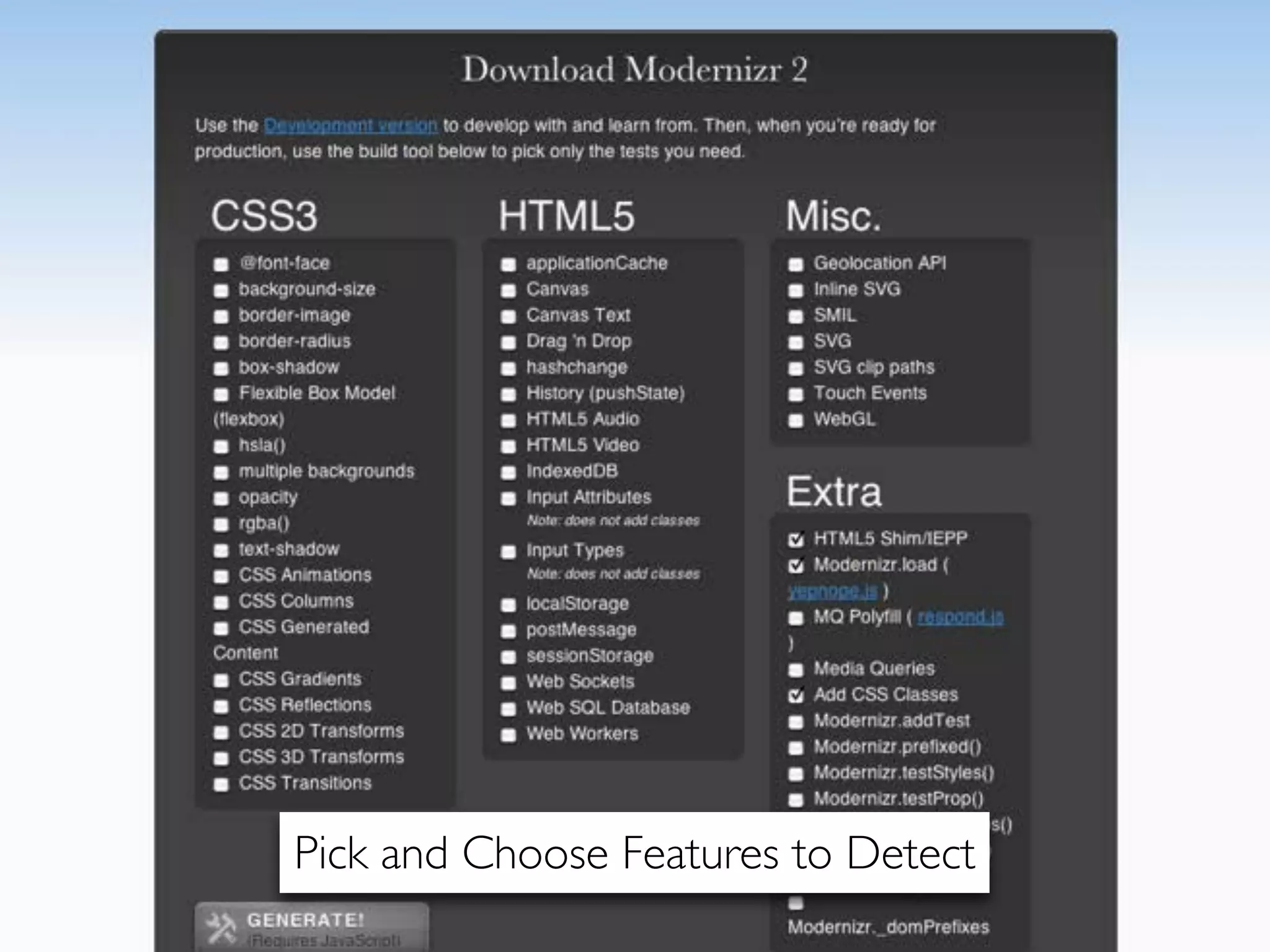 Pick and Choose Features to Detect
                95
 